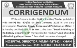 Tender Notice - Corrigendum - Radiology Department" may please be read as "Lead Shielding - Dera Ismail Khan - Medical Teaching Institution